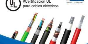 Certificación UL para cables eléctricos